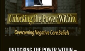 Unlocking the Power Within – Guide for Overcoming Negative Core Beliefs for Traders