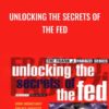 Unlocking the Secrets of the Fed - David M.Jones