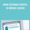 Using Customer Surveys to Improve Service - Jeff Toister