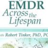 Using EMDR Across the Lifespan