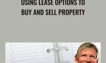 Using Lease Options to Buy and Sell Property - John Schaub