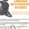 Using Sign Language with Pediatric Patients: 100 Signs for Easy, Effective Communication in Therapy - Jill Eversmann