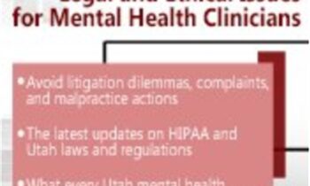Utah Legal and Ethical Issues for Mental Health Clinicians - Susan Lewis