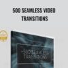 500 Seamless Video Transitions - Vamify