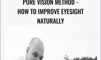Pure Vision Method - How To Improve Eyesight Naturally - Veit Mehler