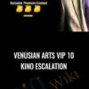 Venusian Arts VIP 10 Kino Escalation