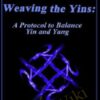 Weaving the Yin and Yangs - Vicki Matthews