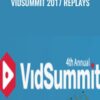 VidSummit 2017 Replays
