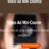 Video Ad Mini-Course - Wes Evans