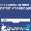 Video Demonstration: Sexuality and Intimacy with Couples (Video) - Esther Perel
