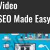 Video SEO Made Easy