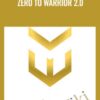 Zero To Warrior 2.0 - Video WARRIOR