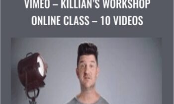 Vimeo – Killian’s Workshop Online Class – 10 Videos