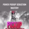 Power Pickup Seduction Mastery – Vince Kelvin