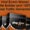 Viral Ecom Money Site Builder and 100% Free Traffic Generator