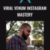 Viral Venum Instagram Mastery - Anthony Groeper