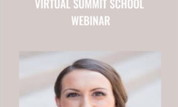 Virtual Summit School Webinar - Bailey Richert