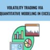 Volatility Trading Via Quantitative Modeling in Excel - AllQuant