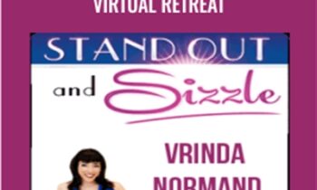 Stand Out and Sizzle Virtual Retreat – Vrinda Normand