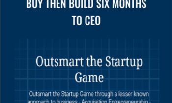 Buy Then Build Six Months To CEO – Walker Deibel