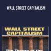 Wall Street Capitalism - E Ray Canterbery