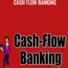 Cash Flow Banking – Wealth Factory
