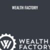 Wealth Factory -  Garrett Gunderson