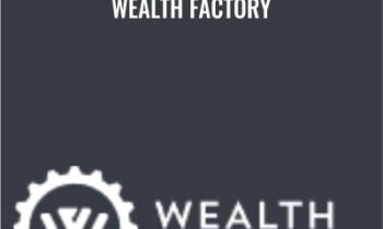 Wealth Factory -  Garrett Gunderson