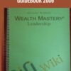 Wealth Mastery Leadership Guidebook 2006 – Anthony Robbins