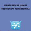 Webinar Magician Formula - Million Dollar Webinar Formula - Ben Adkins