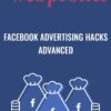 Webprofits – Facebook Advertising Hacks Advanced - Alex Cleanthous