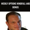 Weekly Options Windfall and Bonus - James Preston