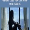 Weight Loss for Life with Mini Habits - Stephen Guise