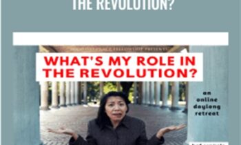 What's My Role in the Revolution? - Kate Johnson & LiZhen Wang