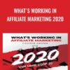 What's Working in Affiliate Marketing 2020
