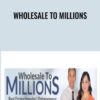 Wholesale to Millions - Khang Le