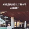 Wholesaling Fast Profit Academy - Jaelin White