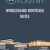 Wholesaling Mortgage Notes - Note Force Academy
