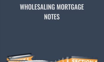 Wholesaling Mortgage Notes - Note Force Academy