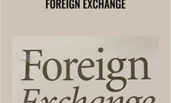 Foreign Exchange – William Dale