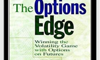 The Options Edge. Winning The Volatility Game With Options On Futuares – William Gallacher