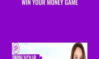 Win Your Money Game - Erika Ferenczi