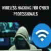 Wireless Hacking for Cyber Professionals - Chad Russell