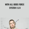 With All Odds Forex System I & II - Barry Thornton
