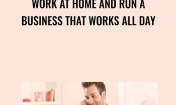 Work at Home and Run a Business That Works All Day - Marc Guberti & John Shea