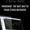Workshop: The Best Way to Trade Stock Movement