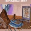 Writing Your Life – The Penultimate Truth – Dr. Joseph Riggio