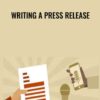 Writing a Press Release - Andrea Holland