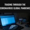 Trading Through the Coronavirus Global Pandemic – Wyckoff Analytics