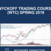 Wyckoff Trading Course (WTC) Spring 2019 - Wyckoff Analytics